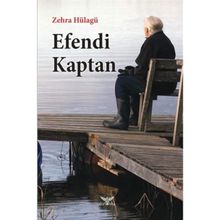 Efendi Kaptan - Zehra Hülagü