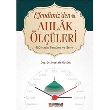 Efendimiz'den Ahlak Ölçüleri - Mustafa Öztürk