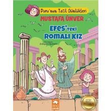Efes'teki Romalı Kız - Duru'un Tatil Günlükleri - Mustafa Ünver