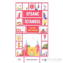 Efsane İstanbul - Tarihi Yarımada - Işın Bilgin