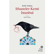 Efsaneler Kenti İstanbul - Refik Durbaş