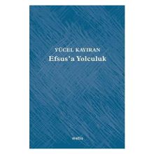 Efsus’a Yolculuk - Yücel Kayıran