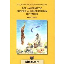 Ege-Akdeniz'de Sünger ve Süngerciliğin Dip Tarihi - Emre Erdan