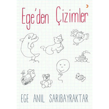 Ege'den Çizimler - Ege Anıl Sarıbayraktar