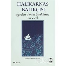 Ege'den Denize Bırakılmış Bir Çiçek - Halikarnas Balıkçısı