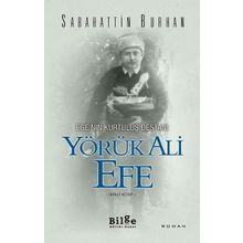 Ege'nin Kurtuluş Destanı-Yörük Ali Efe 2.Kitap