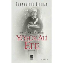 Ege’nin Kurtuluş Destanı Yörük Ali Efe - Sabahattin Burhan