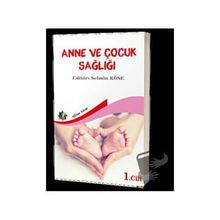 Eğiten Kitap Anne ve Çocuk Sağlığı Cilt: 1