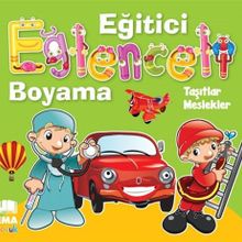 Eğitici Eğlenceli Boyama Taşıtlar - Meslekler - kollektif