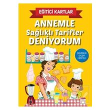 Eğitici Kartlar - Annemle Sağlıklı Tarifler Deniyorum - Teleskop Popüler Bilim