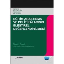 Eğitim Araştırma ve Politikalarının Eleştirel Değerlendirilmesi - David Scott