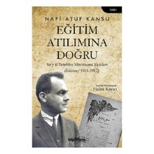 Eğitim Atılımına Doğru - Nafi Atuf Kansu - Telgrafhane Yayınları