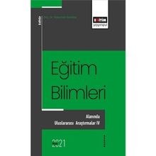 Eğitim Bilimleri Alanında Uluslararası Araştırmalar 4 Eğitim Yayınevi