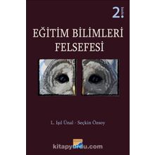 Eğitim Bilimleri Felsefesi / L. Işıl Ünal