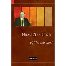 Eğitim Felsefesi - Hilmi Ziya Ülken