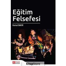 Eğitim Felsefesi - Kemal Bakır