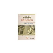 Eğitim Felsefesi - Veysel Sönmez - Anı Yayıncılık
