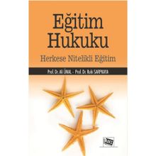 Eğitim Hukuku - Herkese Nitelikli Eğitim - Ali Ünal Ruhi Sarpkaya