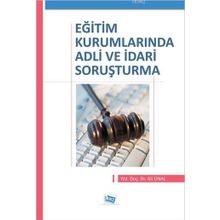 Eğitim Kurumlarında Adli ve İdari Soruşturma - Anı Yayıncılık