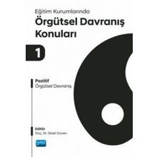 Eğitim Kurumlarında Örgütsel Davranışları Konuları 1 - Nobel Akademi Yayınları