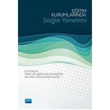 Eğitim Kurumlarında Sağlık Yönetimi - Nobel Yayınevi
