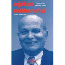 Eğitim Mühendisi - Fahamettin Akıngüç Kitabı - Serhat Öztürk