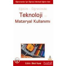 EĞİTİM - ÖĞRETİMDE TEKNOLOJI VE MATERYAL KULLANIMI - BIROL VURAL