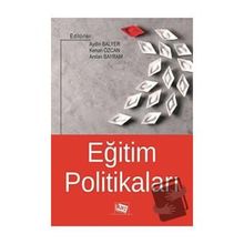 Eğitim Politikaları - Aydın Balyer Arslan Bayram - Anı Yayıncılık