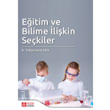 Eğitim ve Bilime İlişkin Seçkiler - Pegem Akademi Yayıncılık