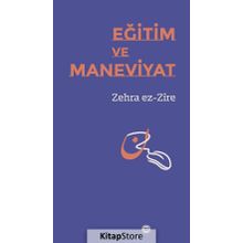 Eğitim Ve Maneviyat - Zehra Ez-Zire
