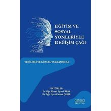 Eğitim ve Sosyal Yönleriyle Değişim Çağı Astana Yayınları