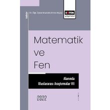 Eğitim Yayınevi Matematik ve Fen Alanında Uluslararası Araştırmalar 7