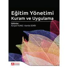 Eğitim Yönetimi Kuram ve Uygulama - Pegem Akademi Yayıncılık