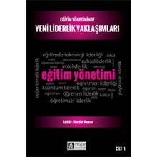 Eğitim Yönetiminde Yeni Liderlik Yaklaşımları - Cilt 1 - Pegem Akademi Yayıncılık