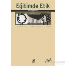 Eğitimde Etik - Felicity Haynes