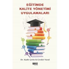 Eğitimde Kalite Yönetimi Uygulamaları - Cevdet Vural