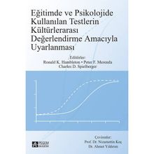 Eğitimde ve Psikolojide Kullanılan Testlerin Kültürlerarası Değerlendirme Amacıyla Uyarlanması - Pegem Akademi Yayıncılık