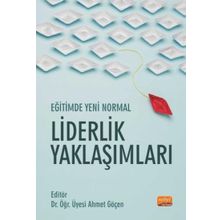 Eğitimde Yeni Normal Liderlik Yaklaşımları - Ali Cülha