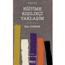 Eğitime Kişilikçi Yaklaşım - Max Stirner