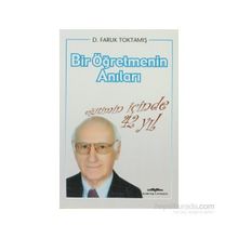 EĞİTİMİN İÇİNDE 42 YIL BIR ÖĞRETMENİN ANILARI - FARUK TOKTAMIŞ