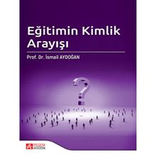 Eğitimin Kimlik Arayışı - Pegem Akademi Yayıncılık