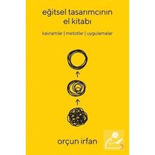 Eğitsel Tasarımcının El Kitabı - Orçun İrfan