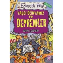 Eğlenceli Bilgi (Coğrafya) - Yaşlı Dünyamız ve Depremler