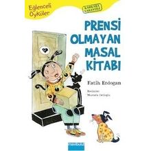 EĞLENCELİ ÖYKÜLER-4 PRENSI OLMAYAN MASAL KİTABI - FATIH ERDOĞAN