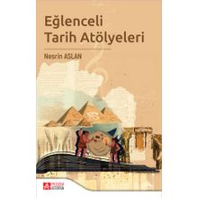 Eğlenceli Tarih Atölyeleri - Pegem Yayınları