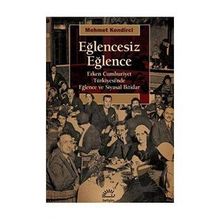 Eğlencesiz Eğlence - Mehmet Kendirci