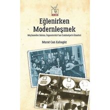 Eğlenirken Modernleşmek - Murat Can Kabagöz