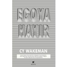 Egoya Hayır - CY Wakeman