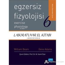 EGZERSIZ FIZYOLOJISI - LABORATUVAR EL KITABI - WILLIAM C. BEAM;GENE M. ADAMS