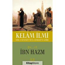 Ehl-i Sünnet Ve'l-Cemaate Göre Kelam İlmi - İbni Hazm